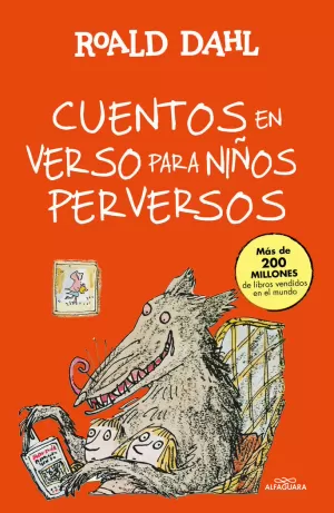 CUENTOS EN VERSO PARA NIÑOS PERVERSOS (ALFAGUARA CLÁSICOS) CUENTOS EN VERSO PARA NIÑOS PERVERSOS (ALFAGUARA CLÁSICOS)