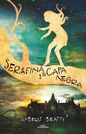 SERAFINA Y LA CAPA NEGRA