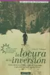 LOCURA DE LA INVERSION,LA LOCURA DE LA INVERSION,LA