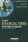 GUIA FINANCIAL TIMES VIAJES DE NEGOCIOS,LA