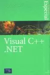VISUAL C++ NET EDICION ESPECIAL VISUAL C++ NET EDICION ESPECIAL