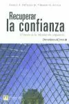 RECUPERAR LA CONFIANZA RECUPERAR LA CONFIANZA