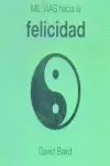 MIL VIAS HACIA LA FELICIDAD MIL VIAS HACIA LA FELICIDAD