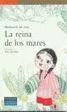 REINA DE LOS MARES, LA REINA DE LOS MARES, LA