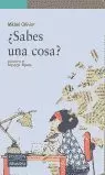 SABES UNA COSA SABES UNA COSA