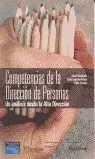 COMPETENCIAS DE LA DIRECCION DE PERSONAS COMPETENCIAS DE LA DIRECCION DE PERSONAS