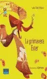 PRIMAVERA ESTER, LA PRIMAVERA ESTER, LA