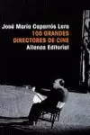 100 GRANDES DIRECTORES DE CINE 100 GRANDES DIRECTORES DE CINE