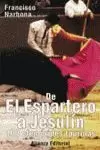 DE EL ESPARTERO A JESULIN