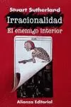 IRRACIONALIDAD EL ENEMIGO INTE IRRACIONALIDAD EL ENEMIGO INTE