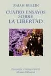 CUATRO ENSAYOS SOBRE LA LIBERTAD CUATRO ENSAYOS SOBRE LA LIBERTAD
