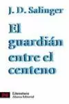 EL GUARDIÁN ENTRE EL CENTENO