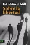 SOBRE LA LIBERTAD SOBRE LA LIBERTAD