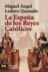 ESPAÑA DE LOS REYES CATOLICOS ESPAÑA DE LOS REYES CATOLICOS