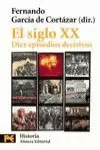 SIGLO XX DIEZ EPISODIOS DECISI