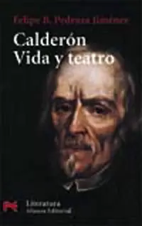 CALDERON VIDA Y TEATRO