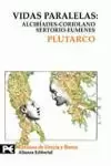 VIDAS PARALELAS: ALCIBÍADES-CORIOLANO, SERTORIO-EUMENES VIDAS PARALELAS: ALCIBÍADES-CORIOLANO, SERTORIO-EUMENES