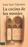 COCINA DE LOS MONJES,LA COCINA DE LOS MONJES,LA