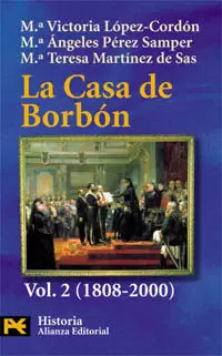 CASA DE BORBON 1808-2000 VOL.2