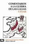 COMENTARIOS A LA GUERRA DE LAS GALIAS COMENTARIOS A LA GUERRA DE LAS GALIAS