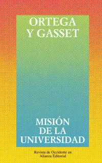 MISION DE LA UNIVERSIDAD MISION DE LA UNIVERSIDAD