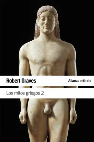 LOS MITOS GRIEGOS, 2 LOS MITOS GRIEGOS, 2