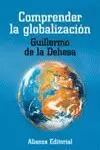 COMPRENDER LA GLOBALIZACION COMPRENDER LA GLOBALIZACION
