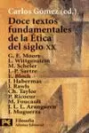 DOCE TEXTOS FUNDAMENTALES DE LA ETICA DEL SIGLO XX DOCE TEXTOS FUNDAMENTALES DE LA ETICA DEL SIGLO XX