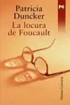 LA LOCURA DE FOUCAULT