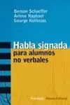 HABLA SIGNADA PARA ALUMNOS NO VERBALES HABLA SIGNADA PARA ALUMNOS NO VERBALES