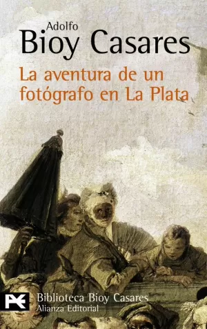 AVENTURA DE UN FOTOGRAFO EN LA PLATA, LA