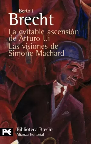 LA EVITABLE ASCENSIÓN DE ARTURO UI. LAS VISIONES DE SIMONE MACHARD