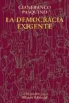 LA DEMOCRACIA EXIGENTE