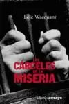 CARCELES DE LA MISERIA,LAS