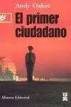 EL PRIMER CIUDADANO EL PRIMER CIUDADANO