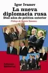 NUEVA DIPLOMACIA RUSA NUEVA DIPLOMACIA RUSA
