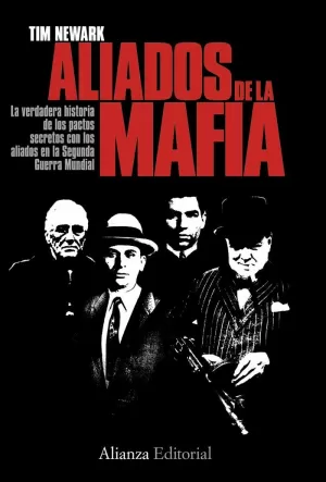 LOS ALIADOS Y LA MAFIA EN LA SEGUNDA GUERRA MUNDIAL