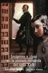 IMAGENES E IDEAS EN LA PINTURA ESPAÑOLA IMAGENES E IDEAS EN LA PINTURA ESPAÑOLA