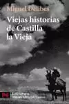 VIEJAS HISTORIAS DE CASTILLA LA VIEJA