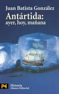 ANTÁRTIDA: AYER, HOY, MAÑANA ANTÁRTIDA: AYER, HOY, MAÑANA