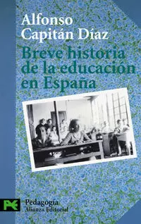 BREVE HISTORIA DE LA EDUCACION EN ESPAÑA BREVE HISTORIA DE LA EDUCACION EN ESPAÑA
