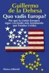 QUO VADIS EUROPA? QUO VADIS EUROPA?