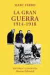 GRAN GUERRA 1914-1918,LA