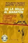 DE LA MILLA AL MARATÓN