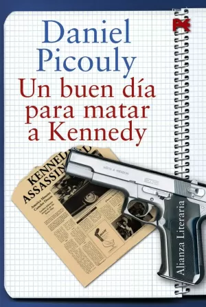 UN BUEN DÍA PARA MATAR A KENNEDY