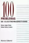 100 PROBLEMAS ELECTROMAGNETISM