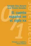 CUENTO ESPAÑOL EN EL SIGLO XX,EL CUENTO ESPAÑOL EN EL SIGLO XX,EL