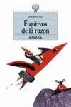 FUGITIVOS DE LA RAZON