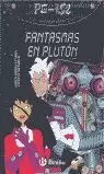 FANTASMAS EN PLUTON - PATRULLA GALACTICA