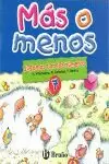 MAS O MENOS 7